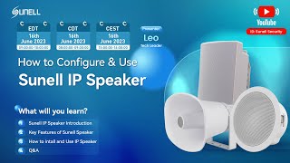 How to Use Sunell IP Speaker ?