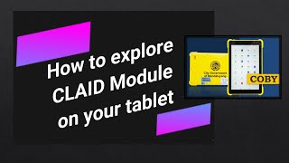 how to explore CLAID module on your tablet