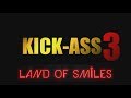 Kick-Ass 3 - Land of Smiles Movie Trailer (Chloë Grace Moretz, Aaron Taylor-Johnson)