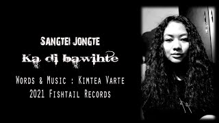 SANGTEI JONGTE - Ka di Bawihte ( Zaithiam inthup, Hmawngchuan nula) Official Video