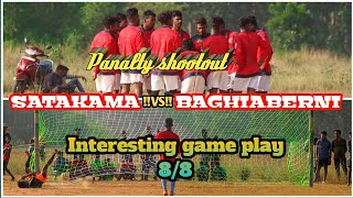 SATAKAMA !!VS!! BAGHIABERNI // Amazing Penalty shootout 8/8 // PURNAPANI FOOTBALL TOURNAMENT 2021