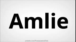 How to pronounce  Amélie