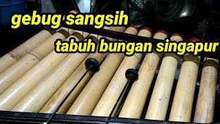 gebug sangsih rindik bungan singapur #rindikbali #musikbali #rindikterbaru #rindik #tutorial