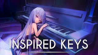 INSPIRED KEYS ~ Epic Piano Music | Most Beautiful Inspirational Piano Music Mix