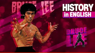 Bruce Lee || History in English
