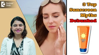 3 Sunscreen Myths Debunked | National Sunscreen Day| SPF & PA Factor-Dr.Amee Daxini |Doctors' Circle