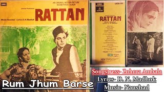 Rum Jhum Barse - Zohra Ambala - Film RATTAN (1944) vinyl songs Hindi