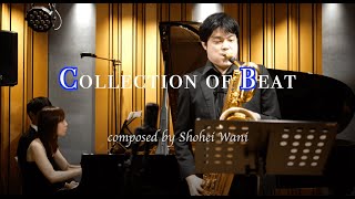 Collection of Beat - Baritone Saxophone & Piano   composed by Shohei Wani