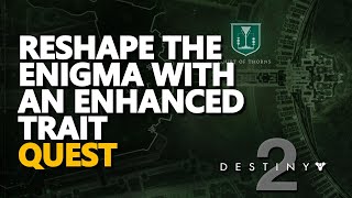 Reshape the Enigma with an enhanced trait Destiny 2