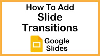 How To Add Transitions In Google Slides