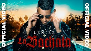 Lenier - La Bachata (Official Video)