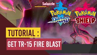 Get TR15 - Fire Blast - Pokemon Sword and Shield