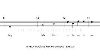 Tshela Moya / Ke nna yo Morena - BASS II | Arr M Barret