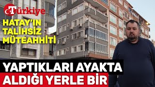 Depremde Sattığı Hiçbir Bina Yıkılmayan Müteahhidin Aldığı Ev Yıkıldı! - Türkiye Gazetesi