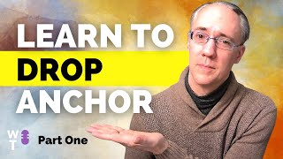 Dropping Anchor ACT| Grounding Exercises Act Part 1