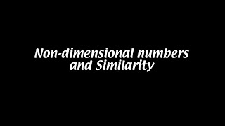 Nondimensional numbers and Similarity [Aerodynamics #4]