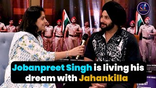 Jobanpreet Singh Realises His Dream with Jahankilla, Pays Heartfelt Tribute to First Responders