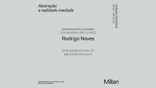 Conversa com [conversation with] Rodrigo Naves | Millan, 2022