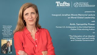 The Jonathan Moore Memorial Lecture with Amb. Samantha Power at Tufts University