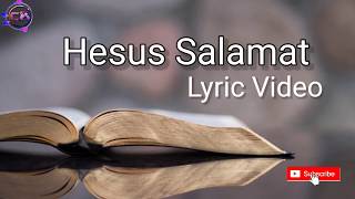 Hesus Salamat Lyric Video