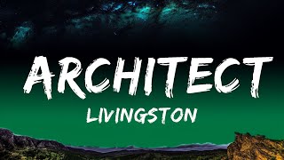 Livingston - Architect (Lyrics)  Lyrics