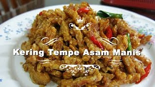 Masakan Emak Gue : KERING TEMPE ASEM MANIS