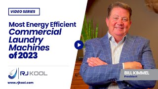 What are the Most Energy Efficient Commercial Laundry Machines of 2023? | RJ Kool