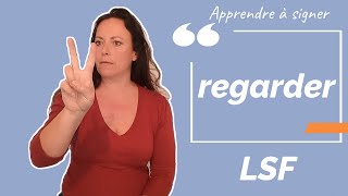 Signer REGARDER en LSF (langue des signes française). Apprendre la LSF par configuration