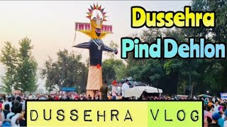 Pind Dehlon (Ludhiana) Dussehra vlog                     #viral #new #ludhiana #dussehra #diwali