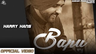 Bapu | Official | Harry Hans | Top Punjabi Songs | New Punjabi Songs |