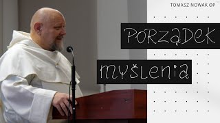 Porządek myślenia || konferencja Tomasz Nowak OP || Weekend Pełen Łaski