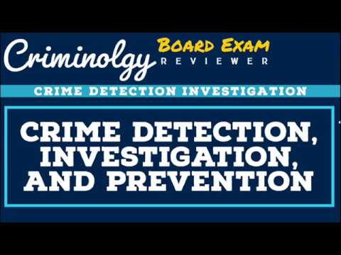 Crime Detection, Investigation And Prevention (Overview); CRIMINOLOGY ...