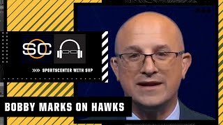 Bobby Marks: Dejounte Murray is the Hawks 'one swing at the fence' | SC with SVP