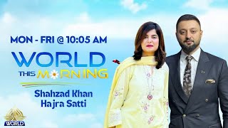 WORLD THIS MORNING | 12-02-2025 | PAKISTAN TOURISM, THE PLACEBO EFFECT, PROFESSIONAL SABBATICAL