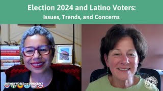 Election 2024 and Latino Voters: Issues, Trends, and Concerns