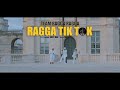 Team Ragga Ragga - Ragga Tik Tok (Clip Officiel)