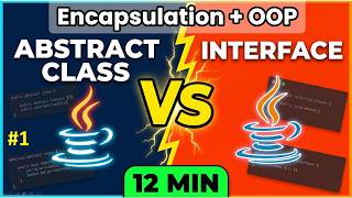 Java OOP in 12 Min: Encapsulation, Abstract Class & Interface