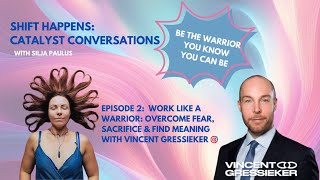 Work Like a Warrior: Overcome Fear, Sacrifice \u0026 Find Meaning with Vincent Gressieker 🎯