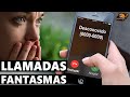 ¿TE HAN LLAMADO Y NO CONTESTAN? Así Operan las Llamadas Fantasma