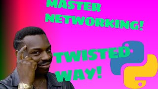 Python Networking: Twisted Tutorial