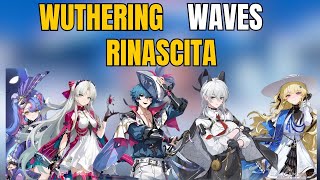 Rinascita is Amazing - Lets Continue the Story | Wuthering Waves