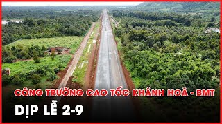 Trên công trường cao tốc Khánh Hòa – Buôn Ma Thuột những ngày nghỉ lễ - PLO