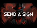 Send A Sign - Midnight Divide (LYRICS)