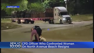 CPD officer who confronted woman at North Avenue Beach resigns