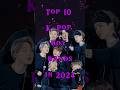 Top 10 Most Famous K-Pop Bands in 2024#top #ytshorts #kpop