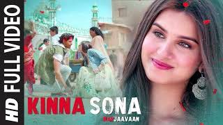 Kinna Sona Full Song | Marjaavaan | Sidharth M, Tara S | Meet Bros,Jubin N, Dhvani Bhanushali