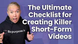 Unlock the Secret to Killer Short Form Video Content: The Ultimate Checklist!