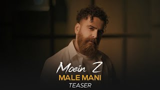 Moein Z - Male Mani I Teaser ( معین زد - مال منی )