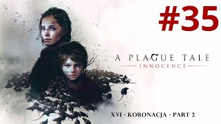 A Plague Tale: Innocence 🐭Rozdział XVI - Koronacja p2 [Bez komentarza]