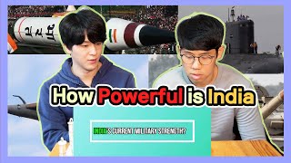 Koreans React to 【How Powerful is India?】 | Indian Military Power 2019